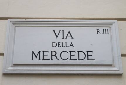 Our street, Via della Mercede, Rione III (Colonna)